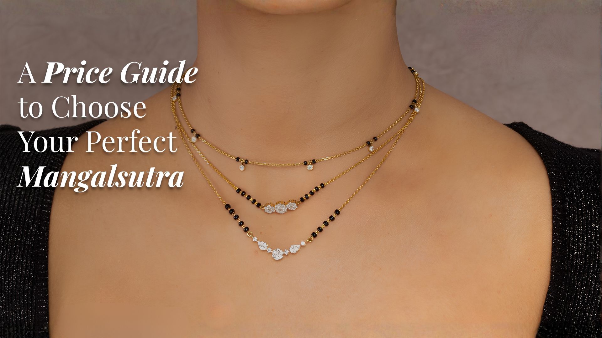 How to Choose the Perfect Mangalsutra Designs with Price Guide