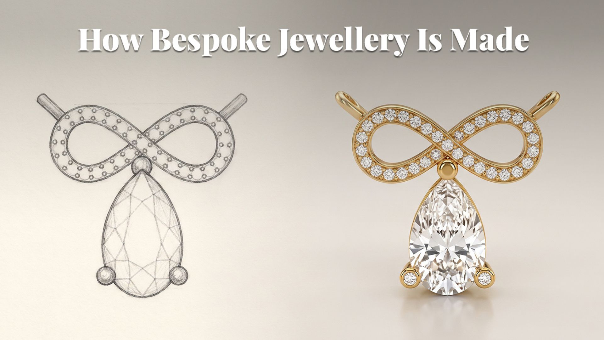 How Bespoke Jewellery Is Made: Step by Step Guide