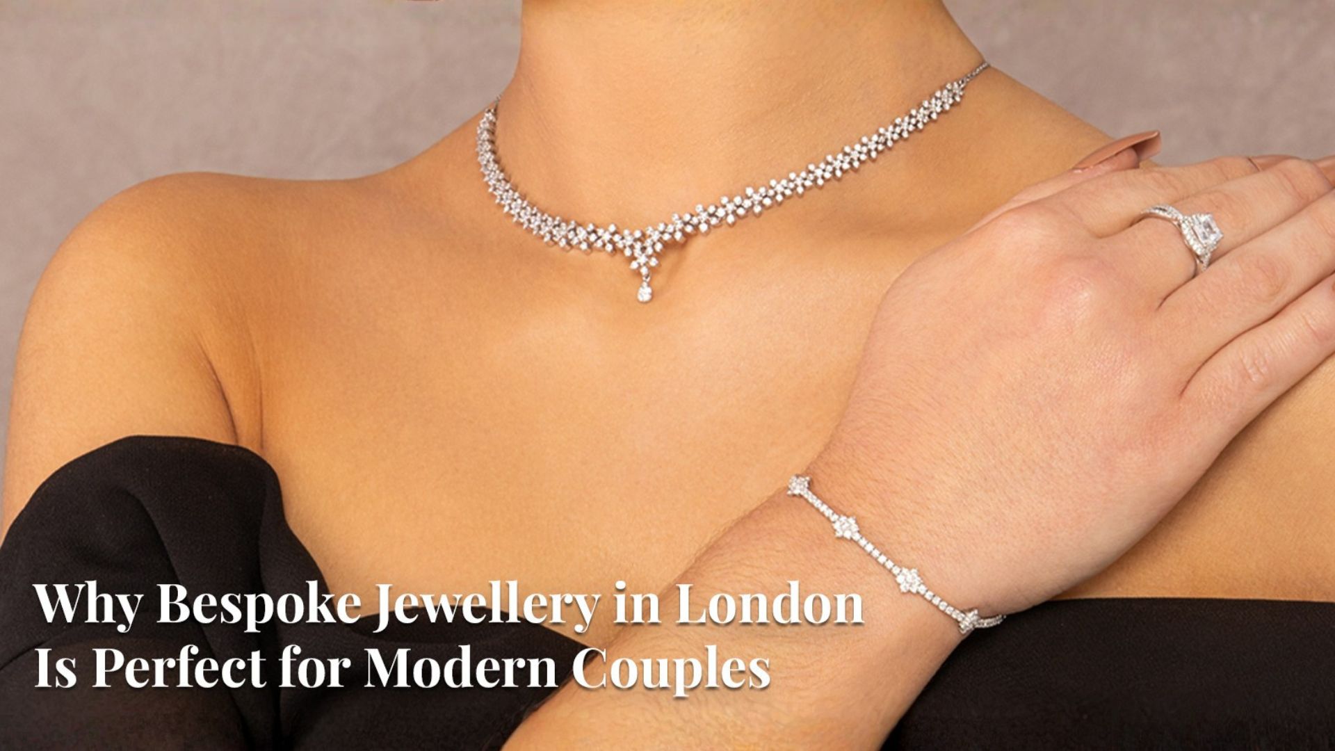 Bespoke Jewellery in London for Modern Couples