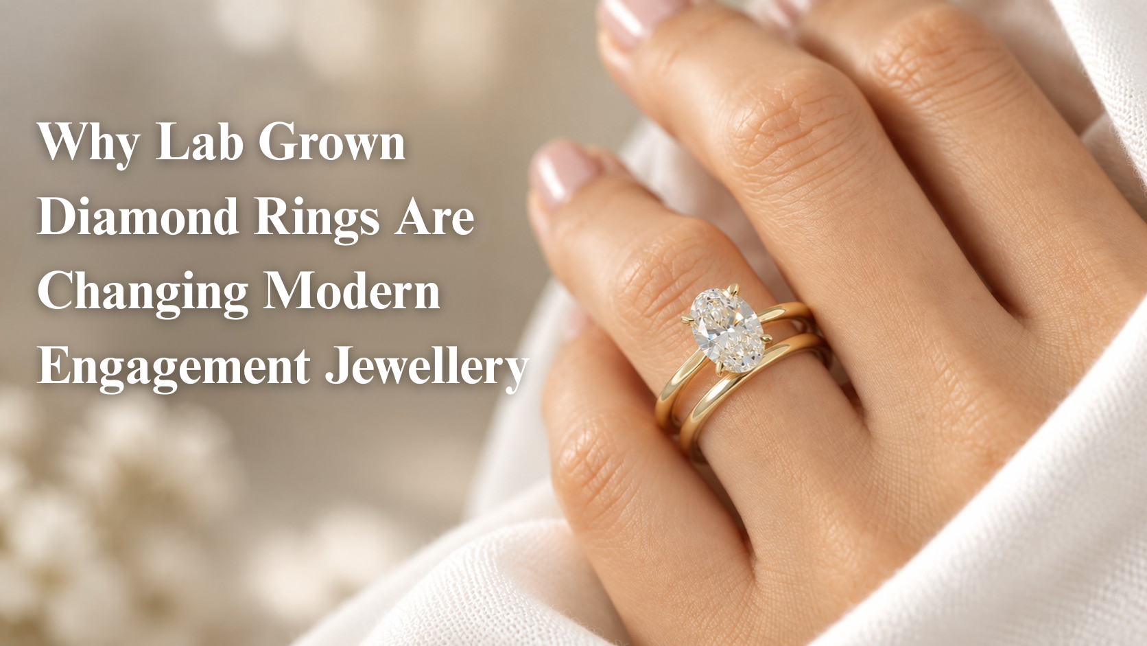 Lab Grown Diamond Rings: Modern Engagement Jewellery