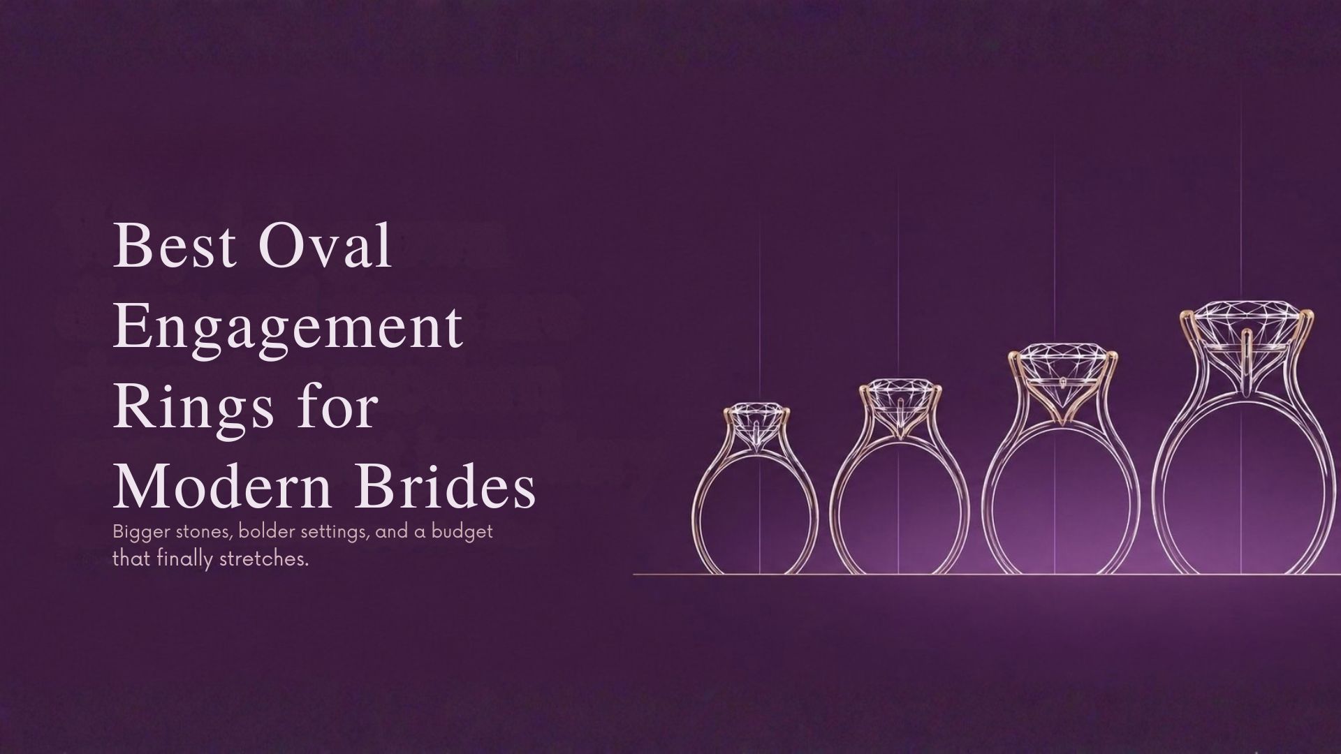 Oval Engagement Rings: Best Styles for Modern Brides